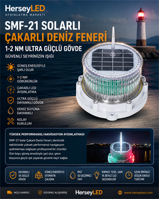 SMF-21 SOLARLI ÇAKARLI DENİZ FENERİ 1-2 NM ULTRA GÜÇLÜ GÖVDE