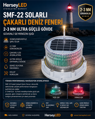 SMF-22 SOLARLI ÇAKARLI DENİZ FENERİ 2-3 NM ULTRA GÜÇLÜ GÖVDE