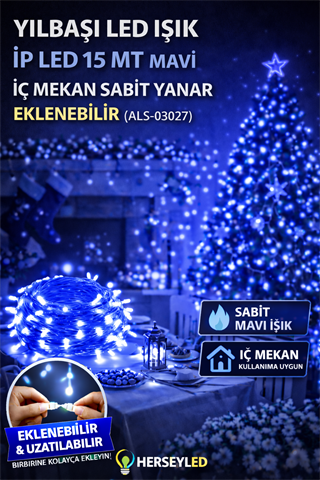 YILBAŞI LED IŞIK İP LED 15 MT MAVİ İÇ MEKAN SABİT YANAR EKLENEBİLİR