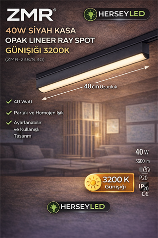 ZMR 40W SİYAH KASA OPAK LINEER RAY SPOT GÜNIŞIĞI 3200K