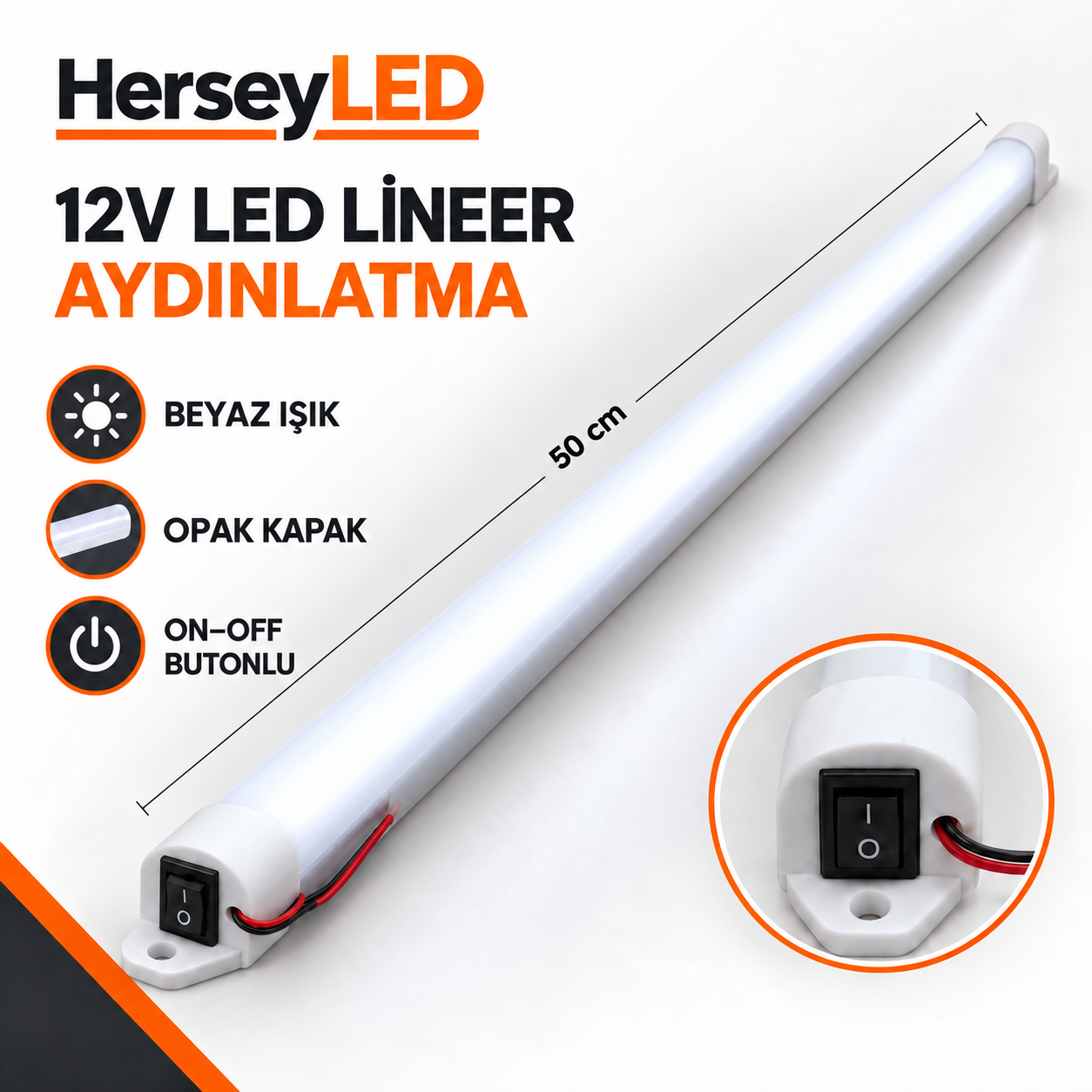 12V Beyaz Işık 50 cm Opak Kapaklı On-Off Anahtarlı LED Lineer Armatür