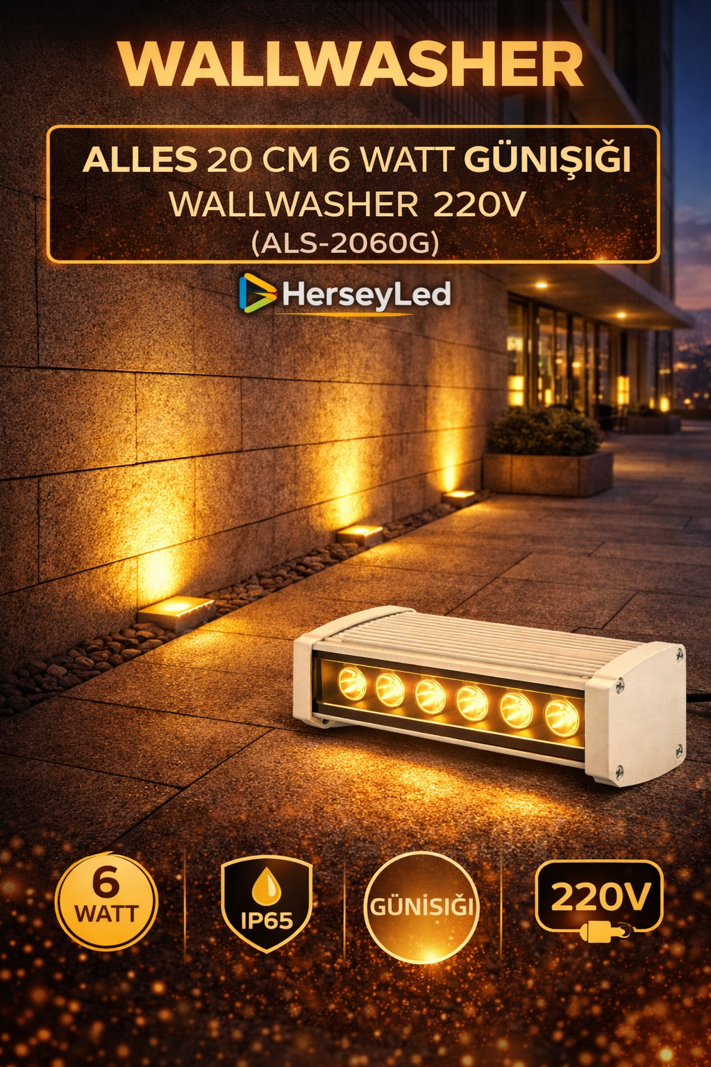 20 CM 6 WATT GÜNIŞIĞI WALLWASHER 220V