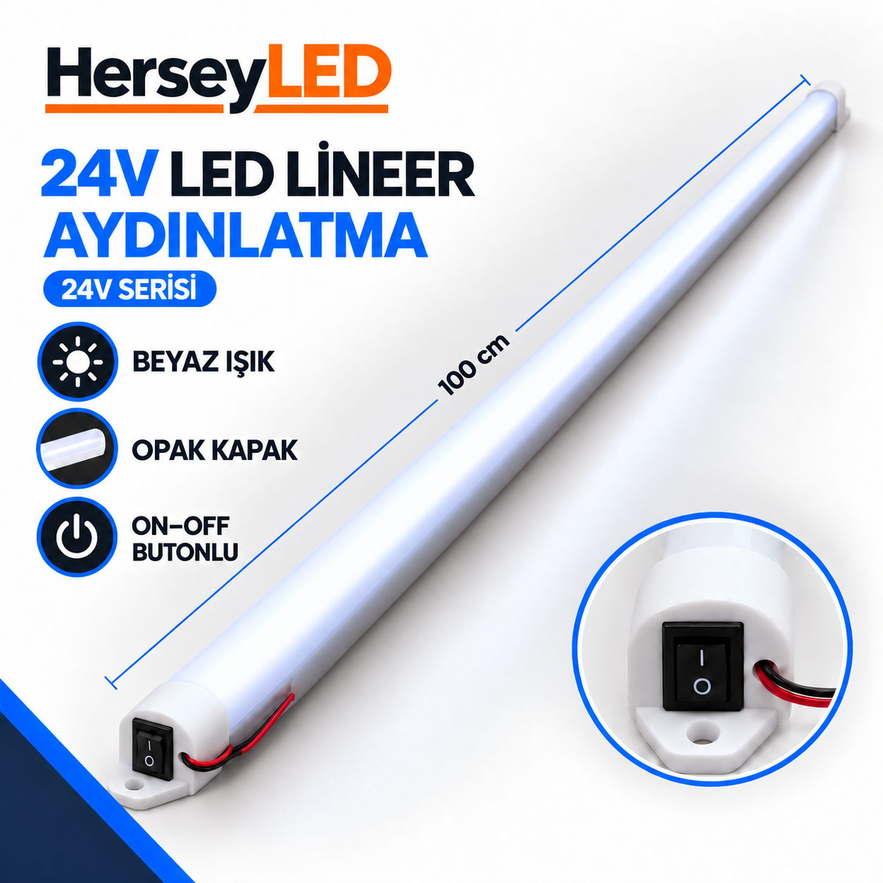 24V Beyaz Işık 100cm Opak Kapaklı On-Off Anahtarlı LED Lineer Armatür