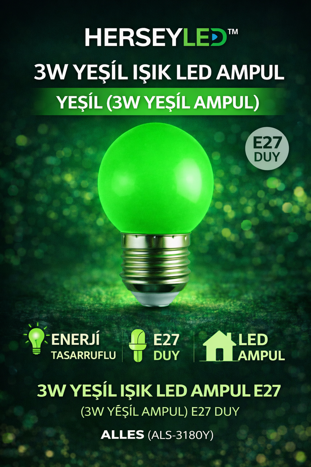 3W YEŞİL IŞIK LED AMPUL E27 ALLES ( ALS-3180Y)