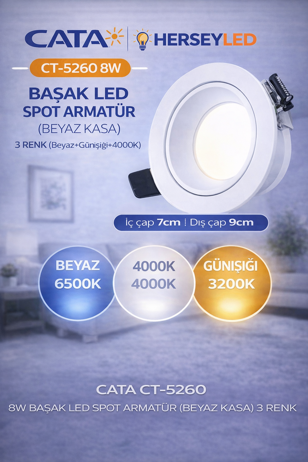 8W BAŞAK LED ARMATÜR ( BEYAZ KASA ) 3 RENK CT-5260 CATA