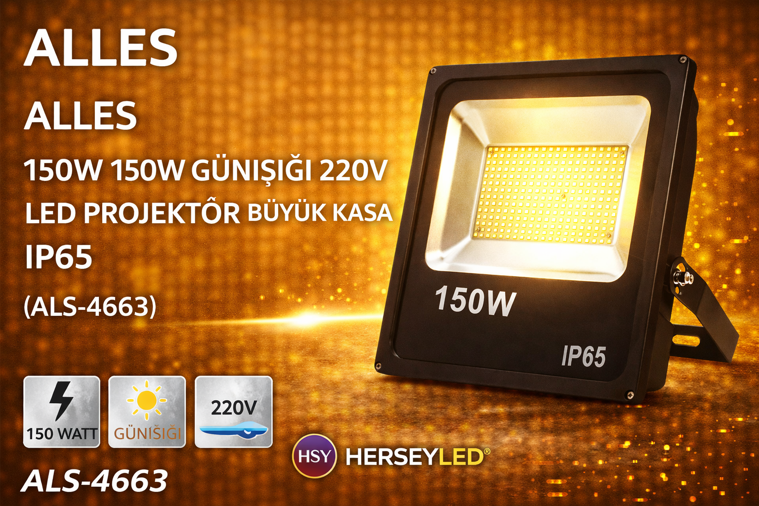 ALLES 150W GÜNIŞIĞI LED PROJEKTÖR BÜYÜK KASA