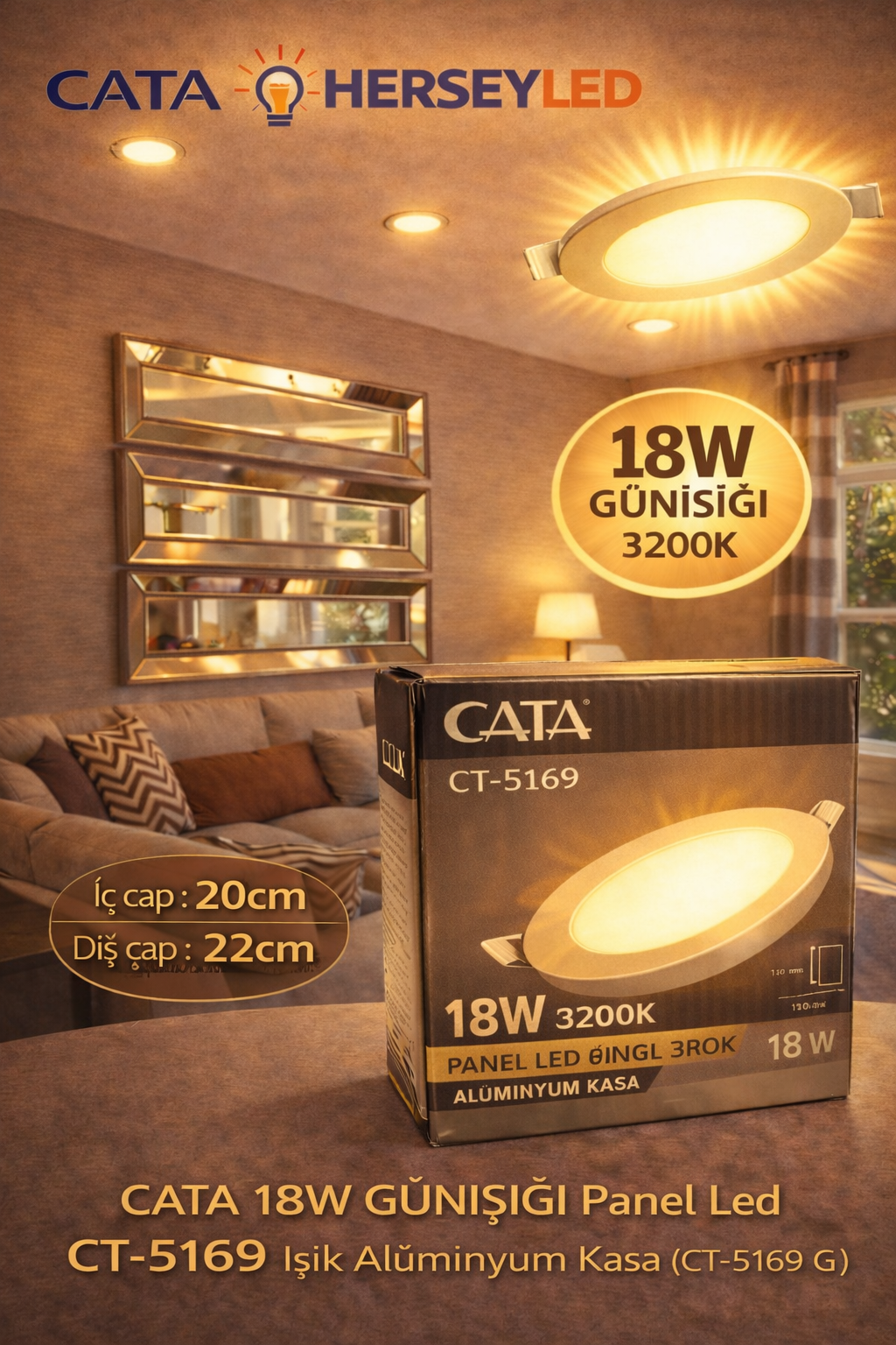 CATA 18W GÜNIŞIĞI Panel Led CT-5169 Işık Alüminyum Kasa