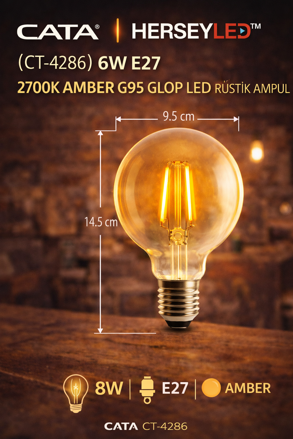 Cata CT-4286 6W E27 2700K Amber G95 Glop Led Rustik Ampul