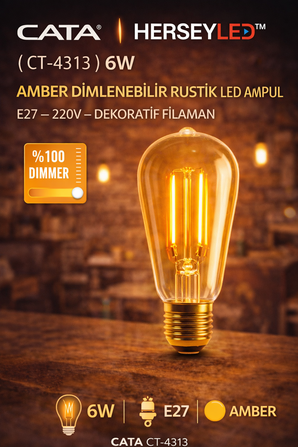 CATA CT-4313 6W Amber Dimlenebilir Rustik LED Ampul – E27 Duy, 220V, Dekoratif Filament