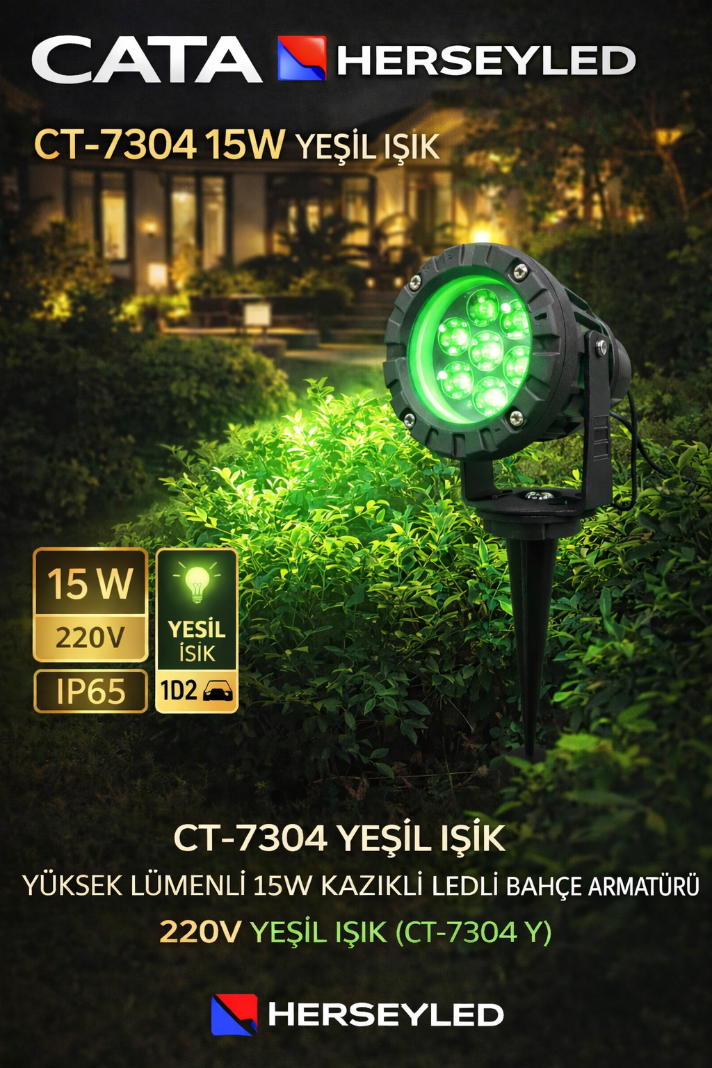 CT-7304 YEŞİL IŞIK YÜKSEK LÜMENLİ 15W KAZIKLI LEDLİ BAHÇE ARMATÜRÜ 220V YEŞİL IŞIK