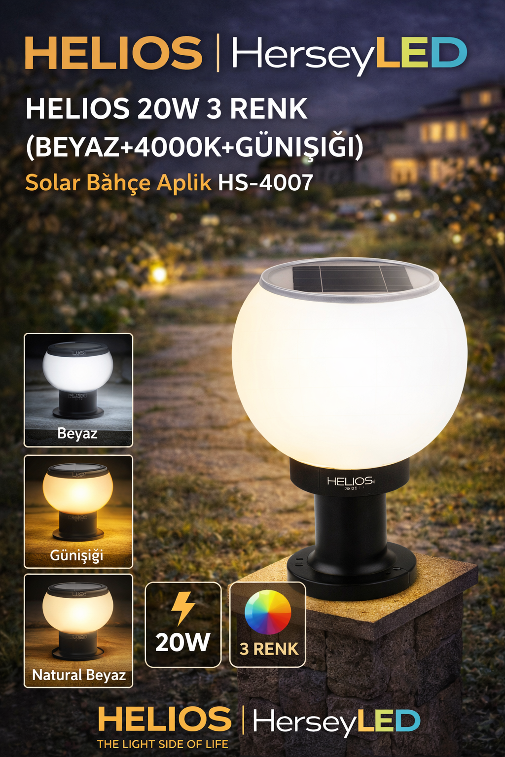 HELIOS 20W 3 RENK ( BEYAZ+4000K+GÜNIŞIĞI)Solar Bahçe Aplik HS-4007