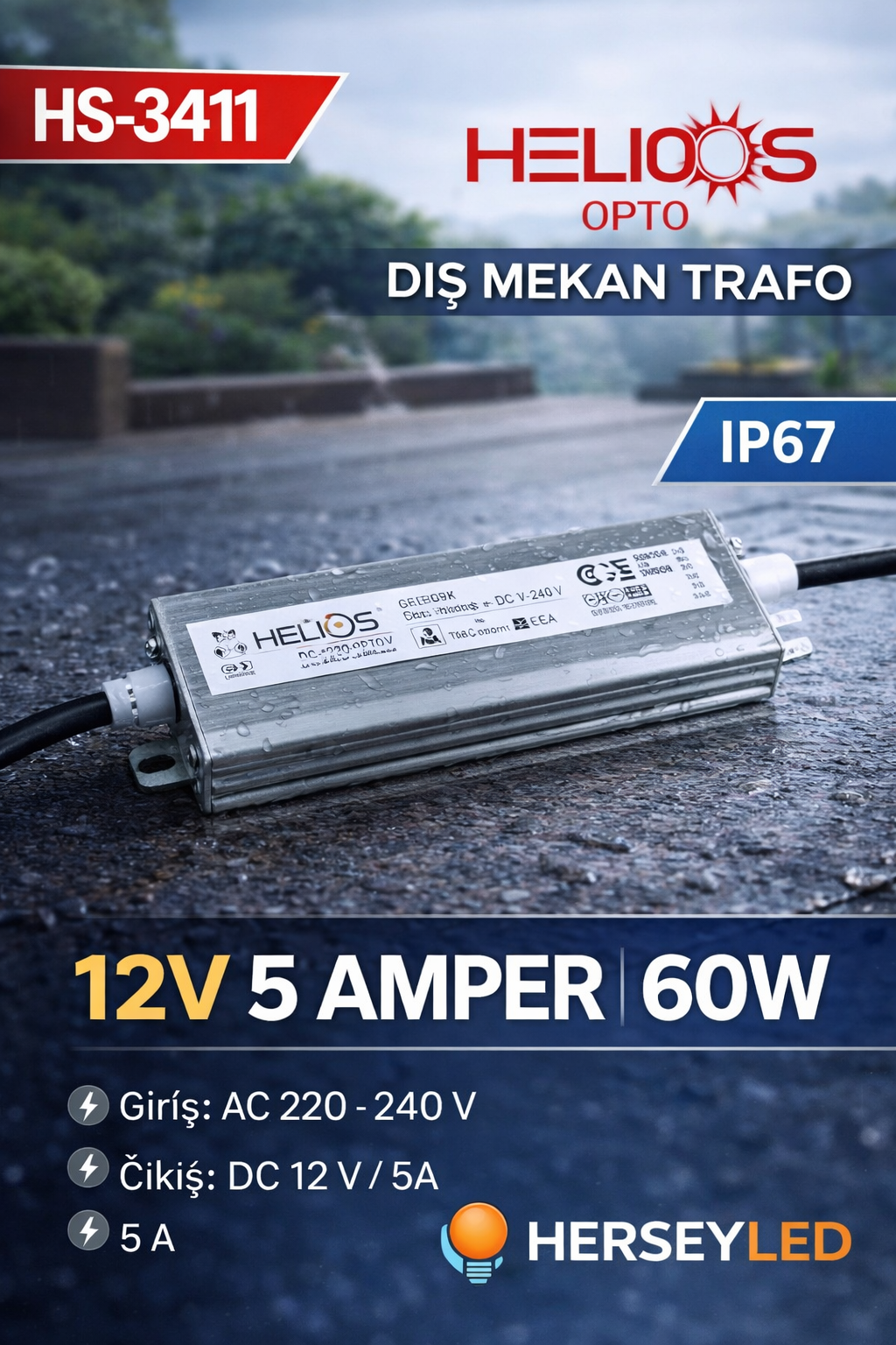 HELİOS (HS-3411) 12V 5 AMPER DIŞ MEKAN TRAFO 60W - IP67