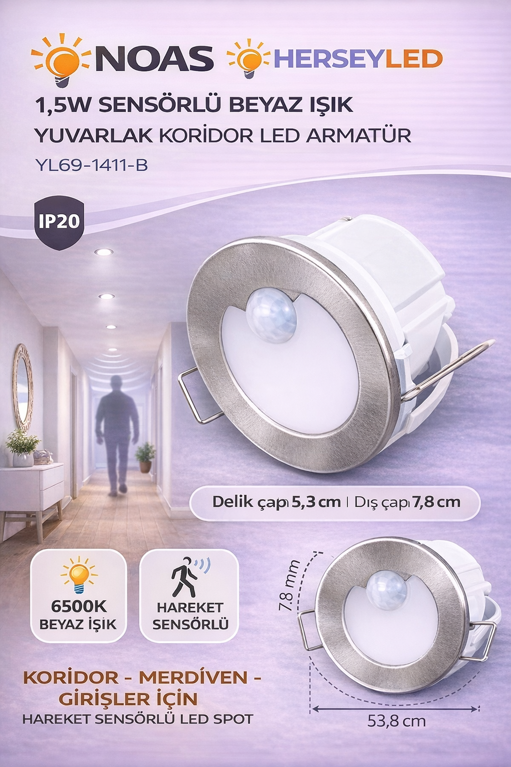 NOAS 1,5W SENSÖRLÜ BEYAZ IŞIK YUVARLAK KORİDOR LED ARMATÜR  YL69-1411-B