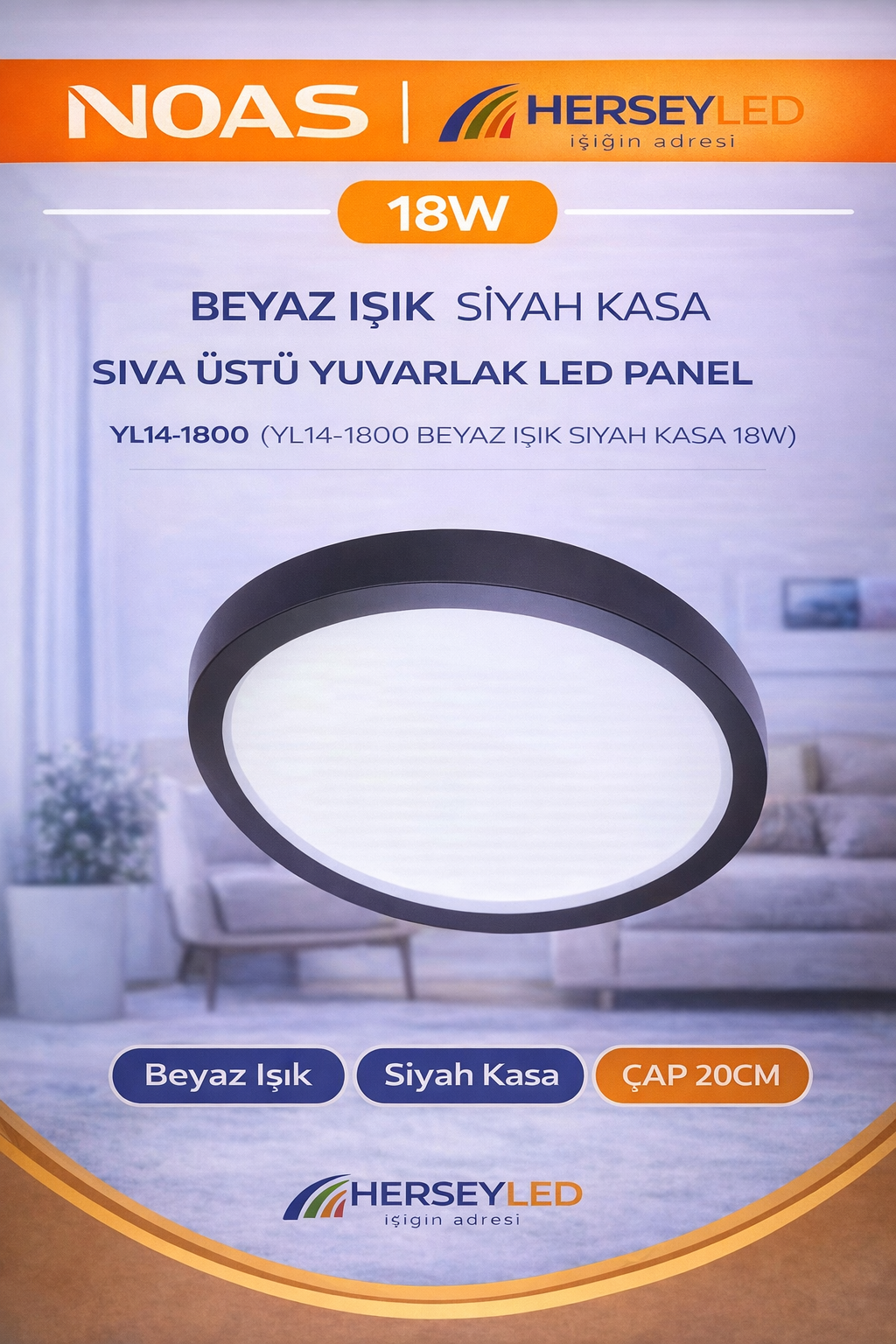NOAS 18W  BEYAZ SIVA ÜSTÜ YUVARLAK LED PANEL YL14-1800