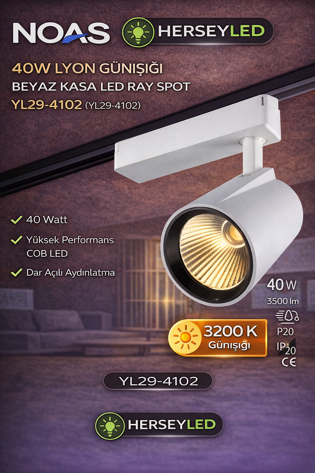 NOAS 40W LYON GÜNIŞIĞI BEYAZ KASA LED RAY SPOT  YL29-4102