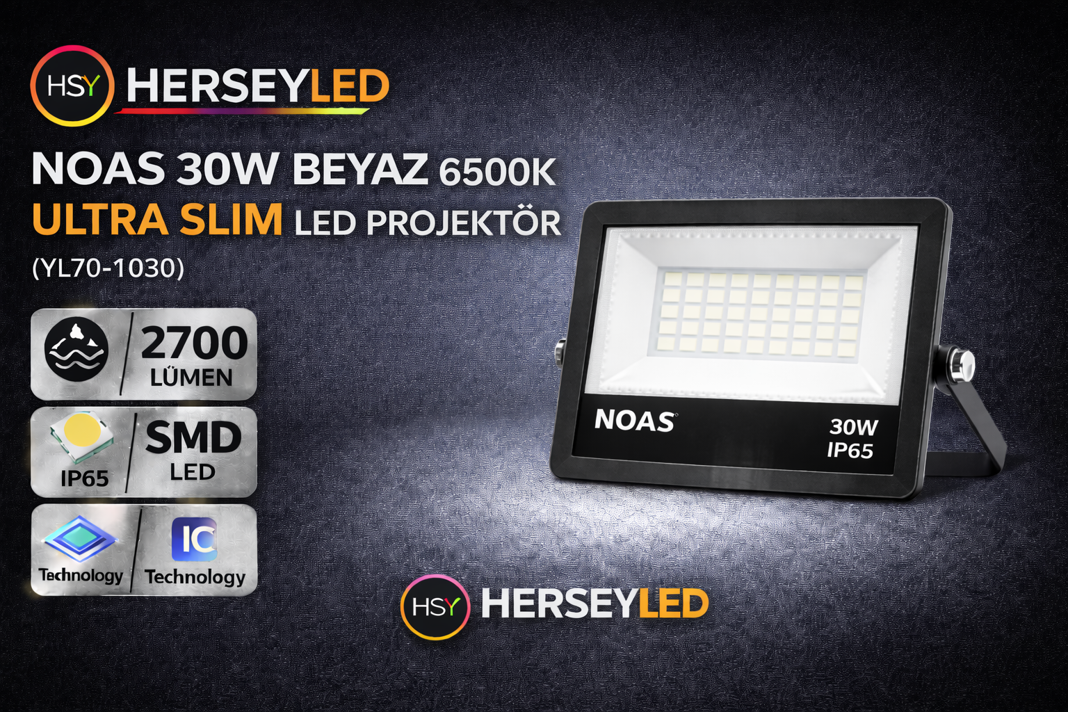 NOAS YL70-1030 30W BEYAZ 6500K ULTRA SLİM LED PROJEKTÖR