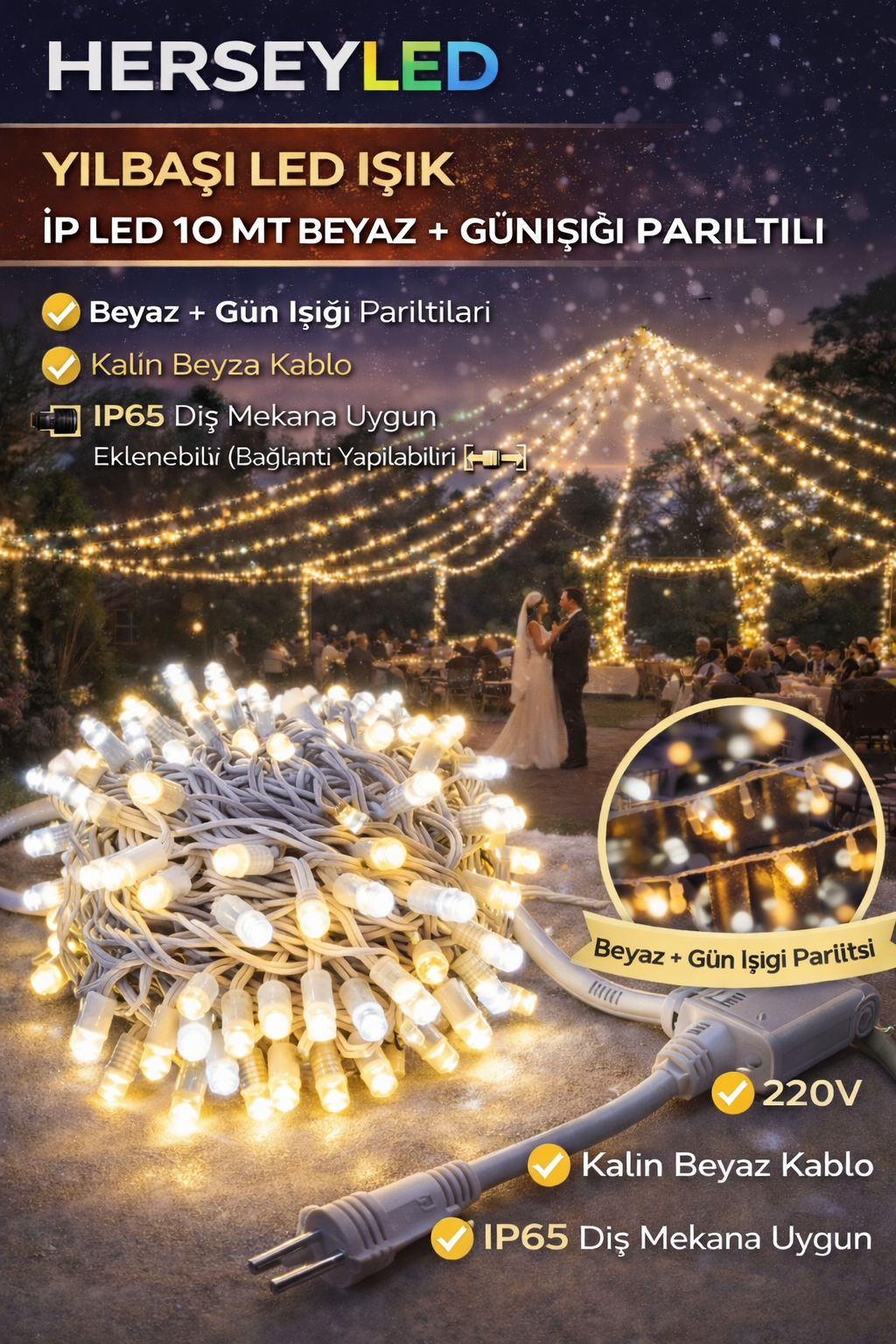 YILBAŞI LED IŞIK İP LED 10 MT BEYAZ + GÜNIŞIĞI PARILTILI DIŞ MEKAN IP65 EKLENEBİLİR 220V