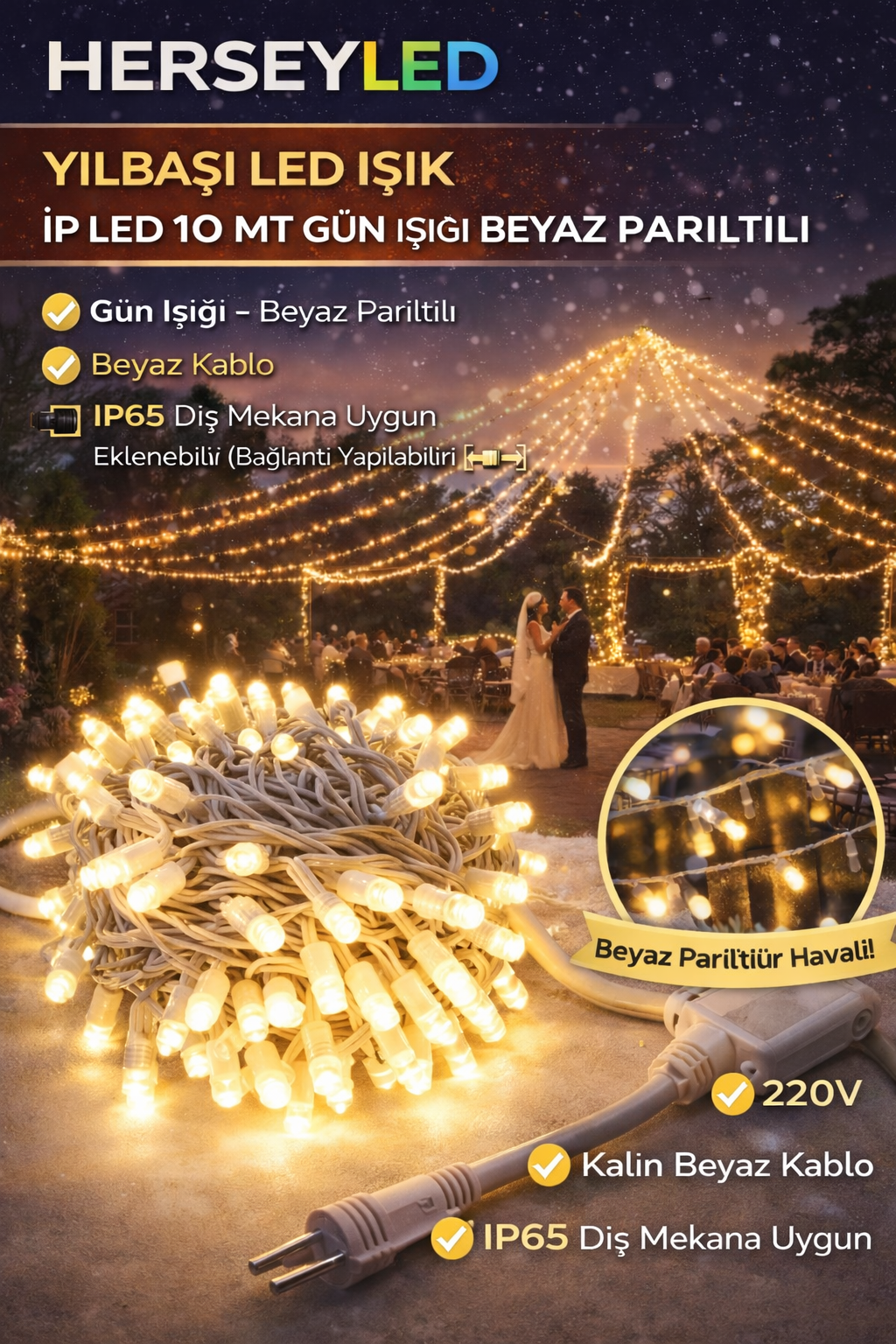YILBAŞI LED IŞIK İP LED 10 MT GÜN IŞIĞI BEYAZ PARILTILI DIŞ MEKAN IP65 EKLENEBİLİR BEYAZ KABLOLU 220V