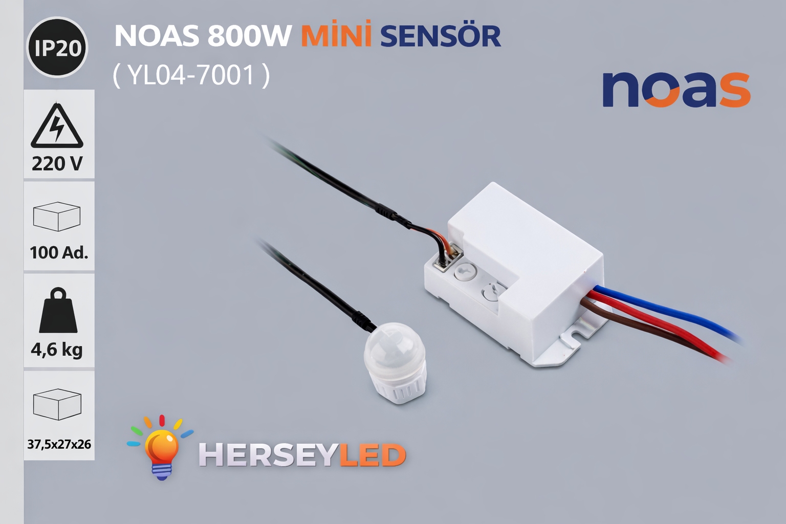 YL04-7001 NOAS 800W MİNİ SENSÖR