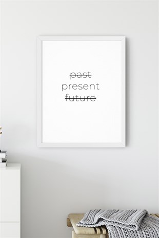 Past,Present,Future Motto Poster