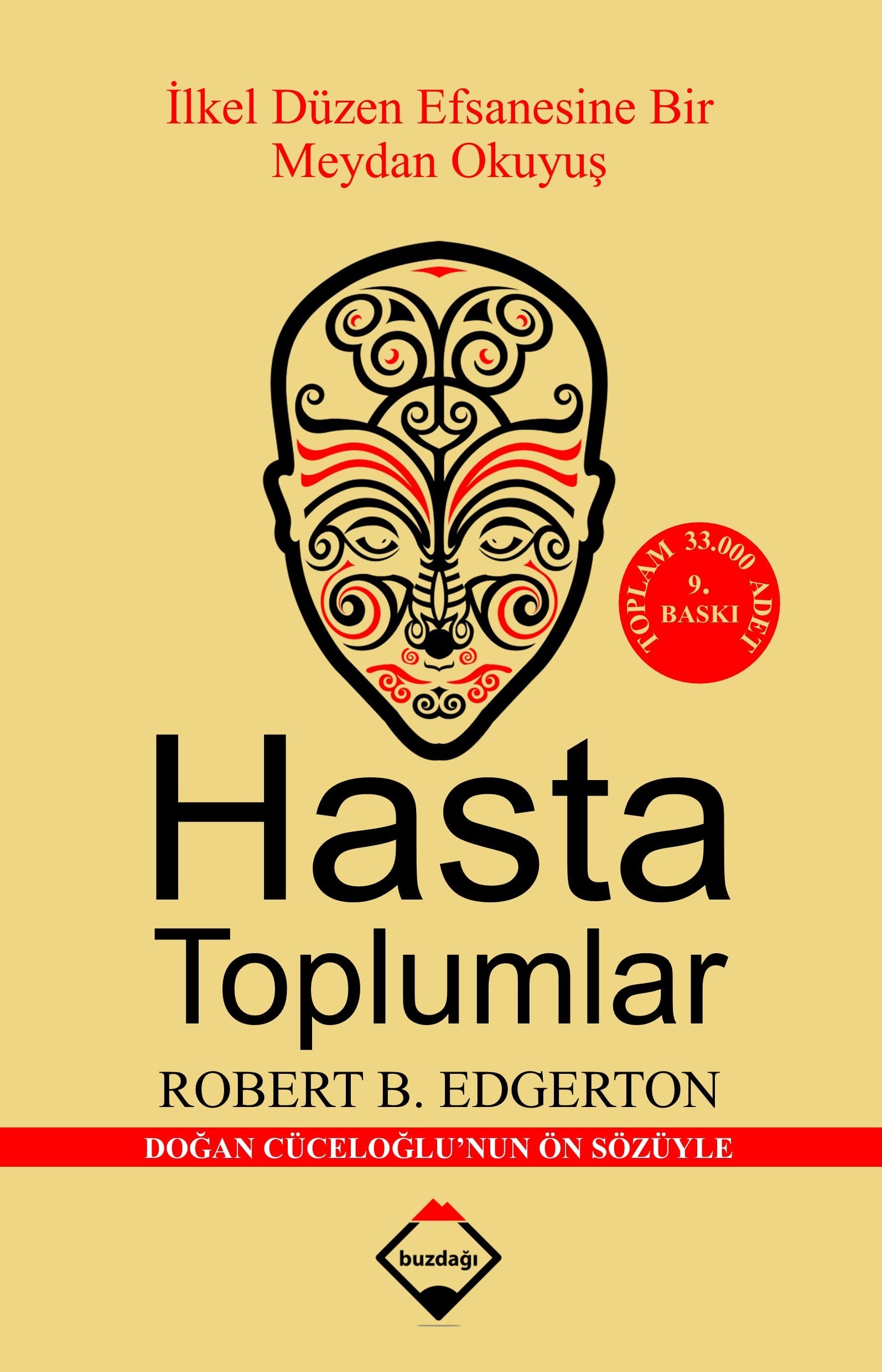 Hasta Toplumlar: İlkel Düzen Efsanesine Bir Meydan Okuyuş