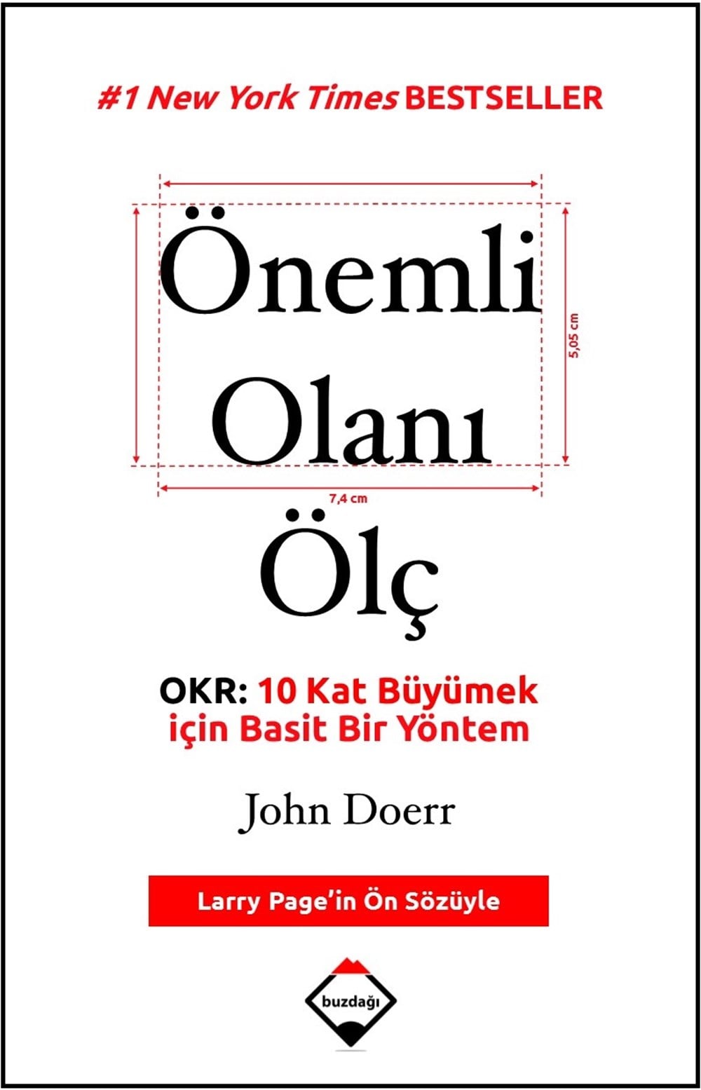Önemli Olanı Ölç: OKR: 10 Kat Büyümek için Basit Bir Yöntem
