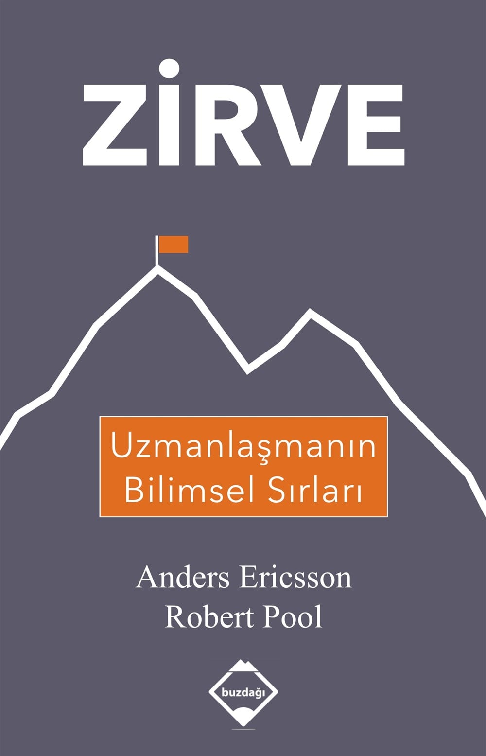 Zirve: Uzmanlaşmanın Bilimsel Sırları