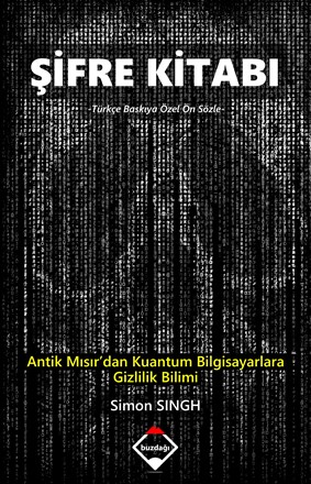 Şifre Kitabı: Antik Mısır'dan Kuantum Bilgisayarlara Gizlilik Bilimi
