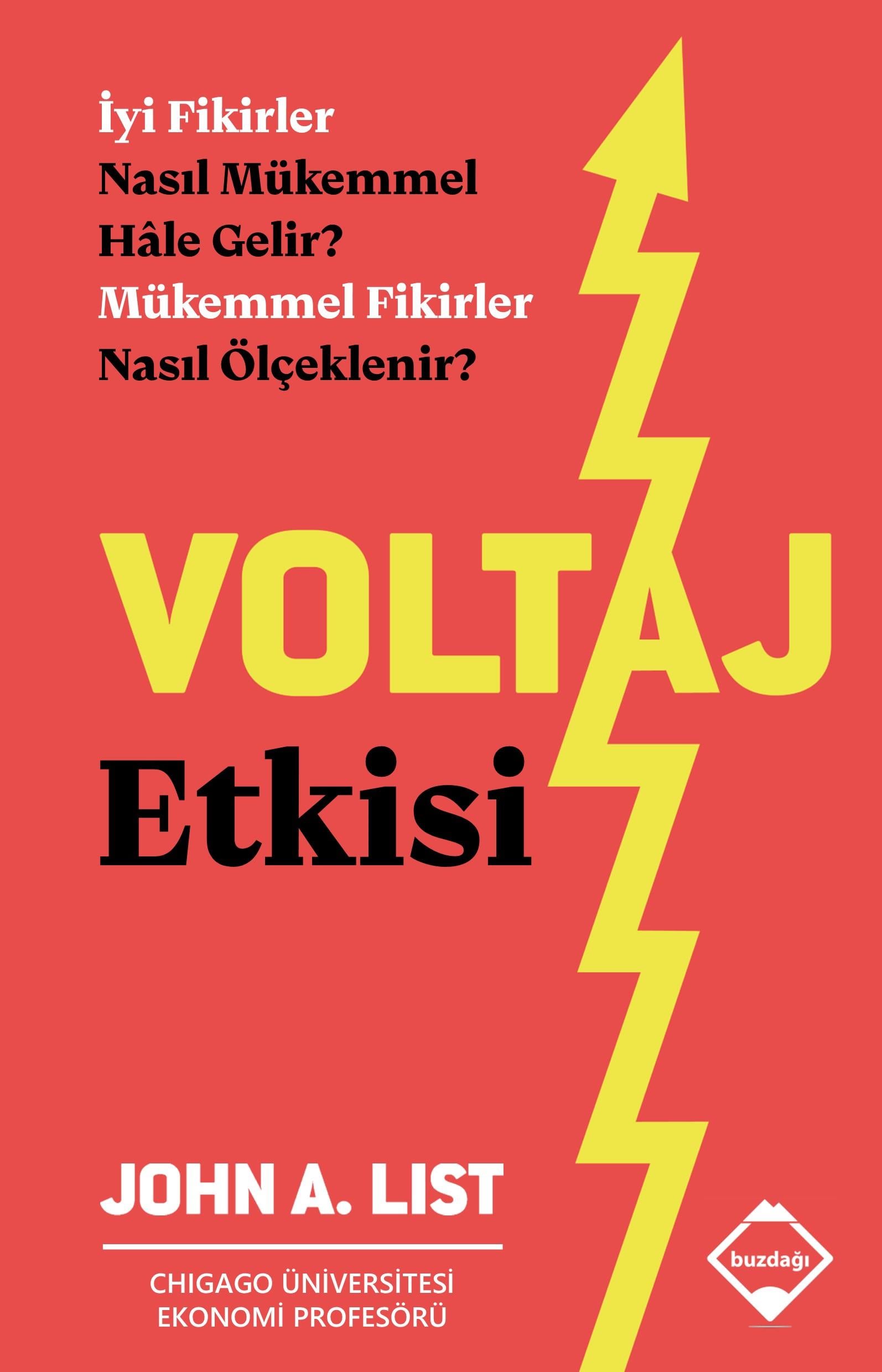 Voltaj Etkisi: Mükemmel Fikirler Nasıl Ölçeklenir