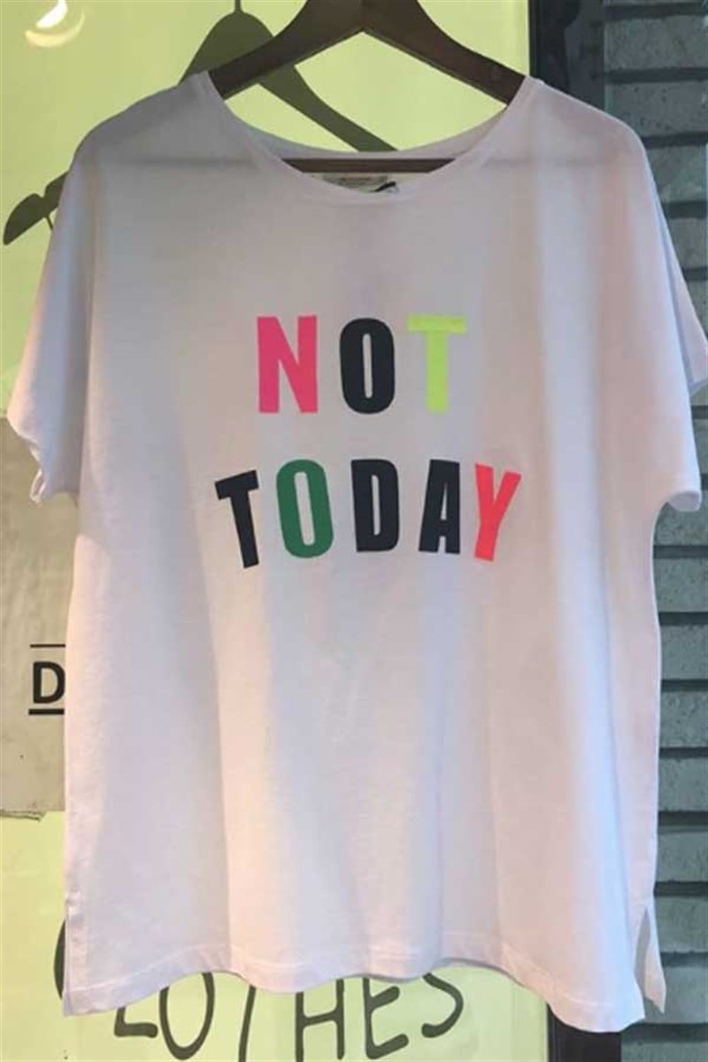 Not Today Tshirt