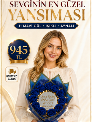 11 .Mavi Gül Işıklı Aynalı Buket – Sana Senden Daha Güzel Bir Çiçek Bulamadım Aynalı Buketler