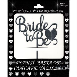 Bride To Be Yazılı Bekarlığa Veda Partisi Pleksi Pasta Süsü Gümüş Renk