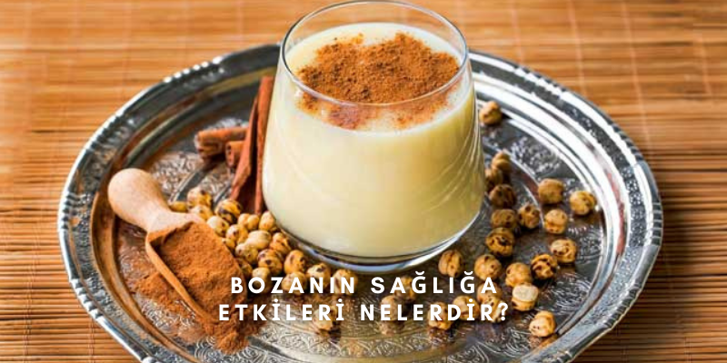 Bozanın Sağlığa Etkileri Nelerdir? Bozanın Bilinmeyen Faydaları