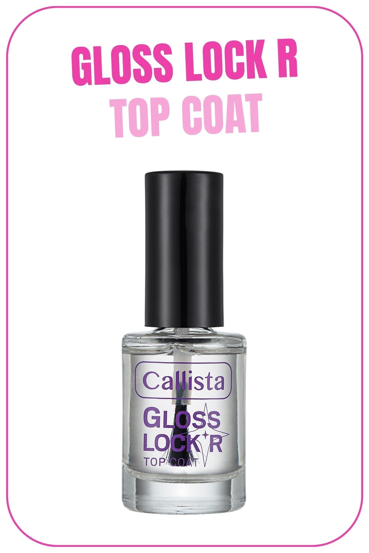 Callista Gloss Lock’r Top Coat Parlaklık Veren Tırnak Cilası-40110124