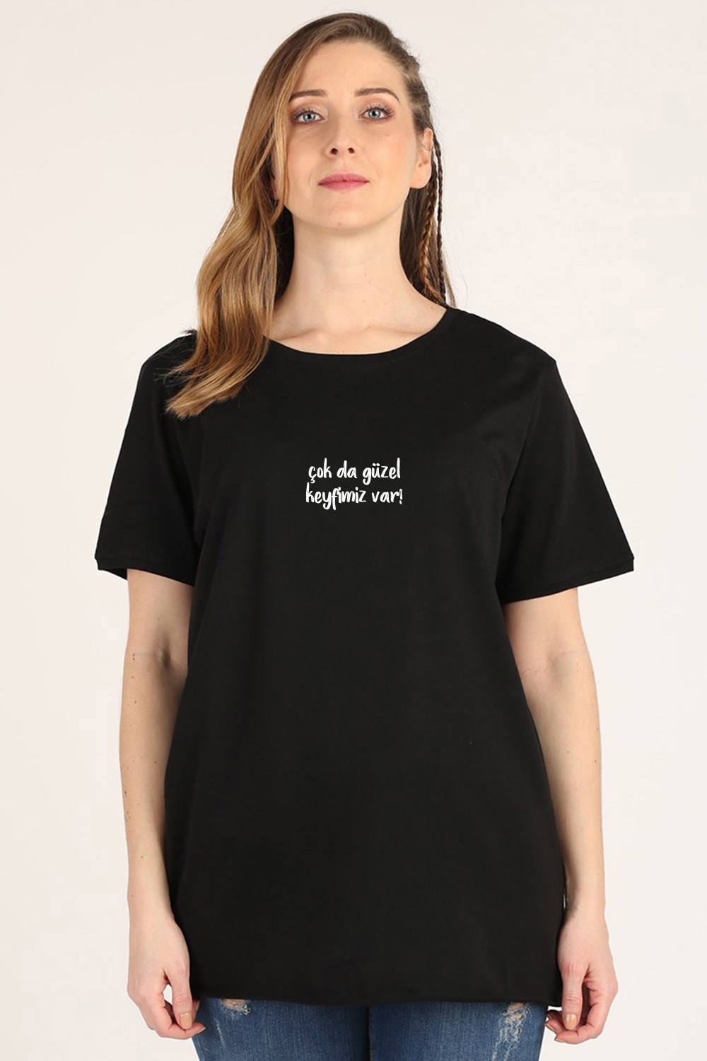 ÇOK DA GÜZEL KEYFİMİZ VAR YUVARLAK YAKA YAKA T-SHIRT