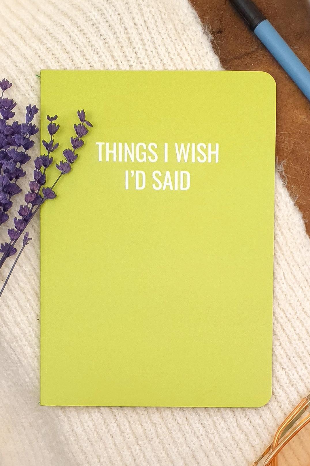 Sloganlı Defter - Tasarım Ajanda - Things I Wish I'd Said