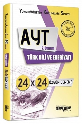 Ankara Yayıncılık AYT 2. Oturum Türk Dili ve Edebiyatı 24x24 Özgün Deneme