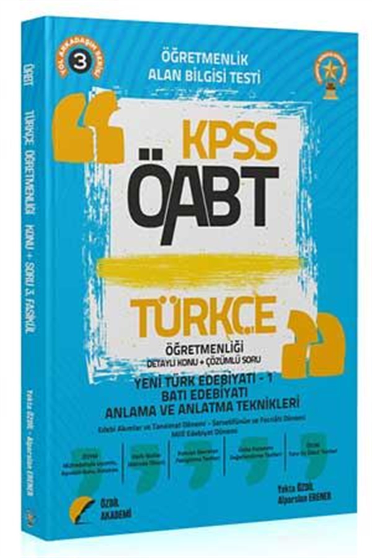 Özdil Akademi 2021 ÖABT Türkçe Öğretmenliği 3. Kitap Yeni Türk Edebiyatı-1  Konu Anlatımlı - Yekta Özdil
