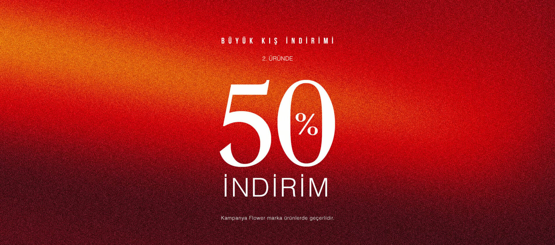 KIŞ FLOWER İNDİRİMİ