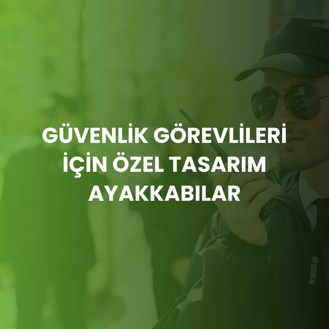 güvenlik görevlisi ayakkabıları, özel tasarım güvenlik ayakkabısı, rahat güvenlik ayakkabısı, kaymaz güvenlik ayakkabısı, dayanıklı güvenlik ayakkabısı, yepastore güvenlik ayakkabısı