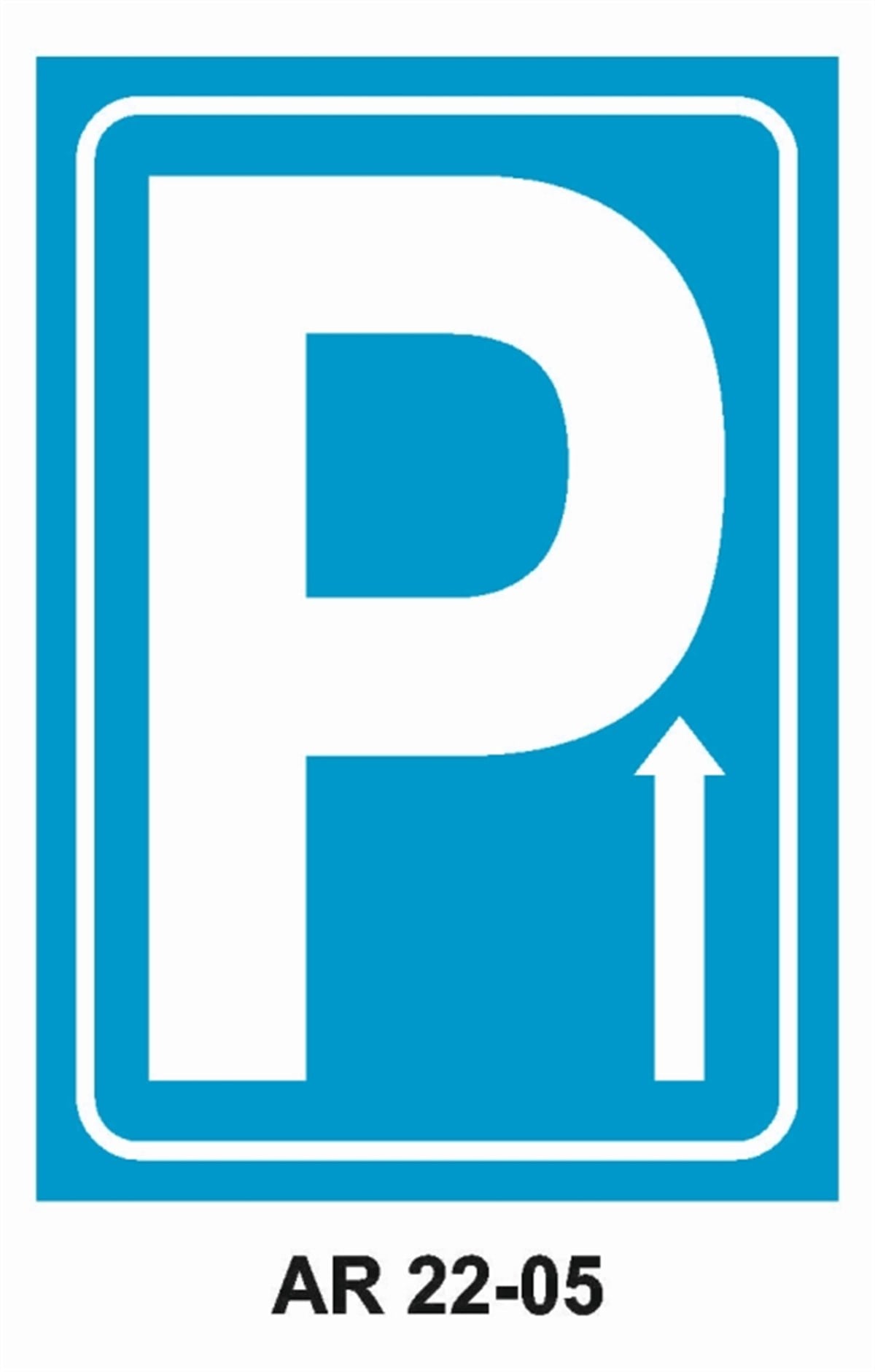 PARKPARK YERİ YUKARI OK İŞ GÜVENLİĞİ UYARI LEVHASI