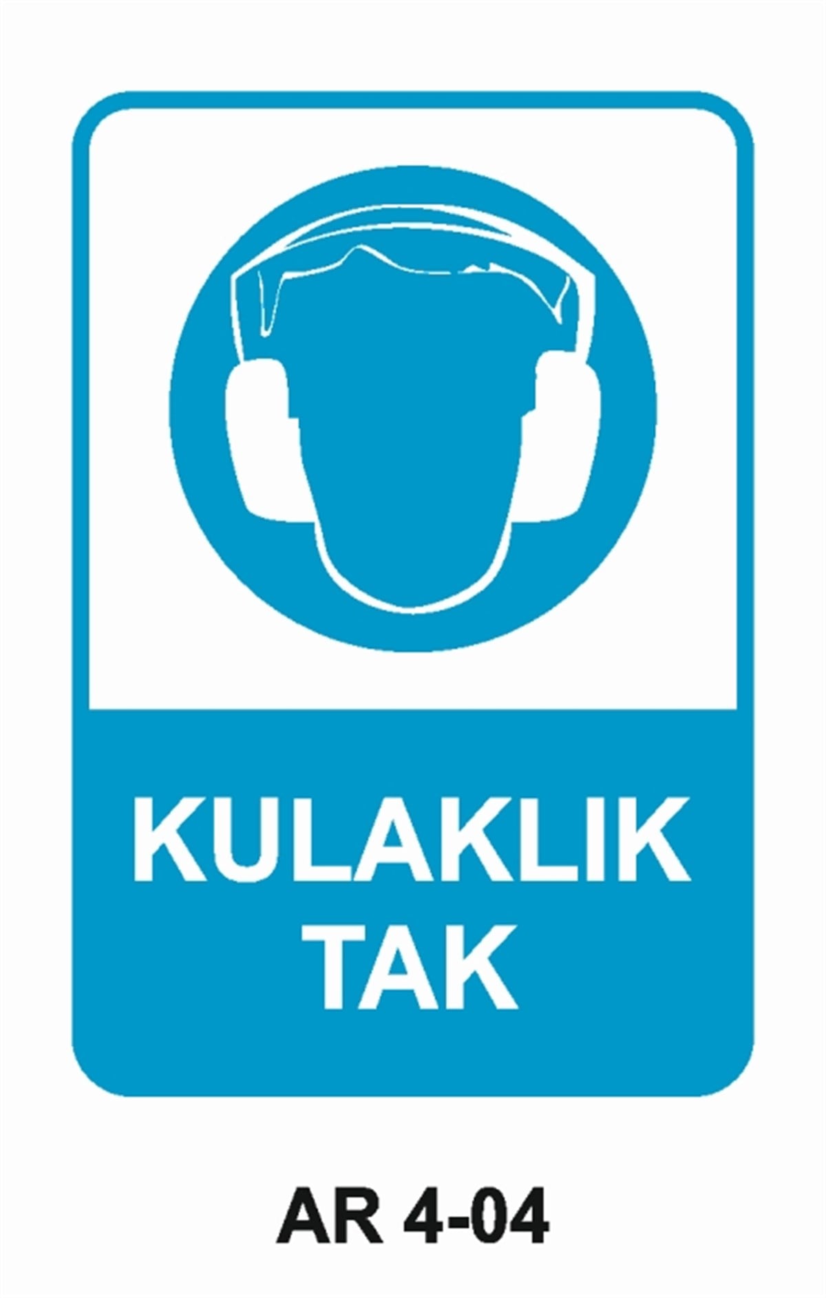 KULAK KORUMAKULAKLIK TAK İŞ GÜVENLİĞİ UYARI LEVHASI