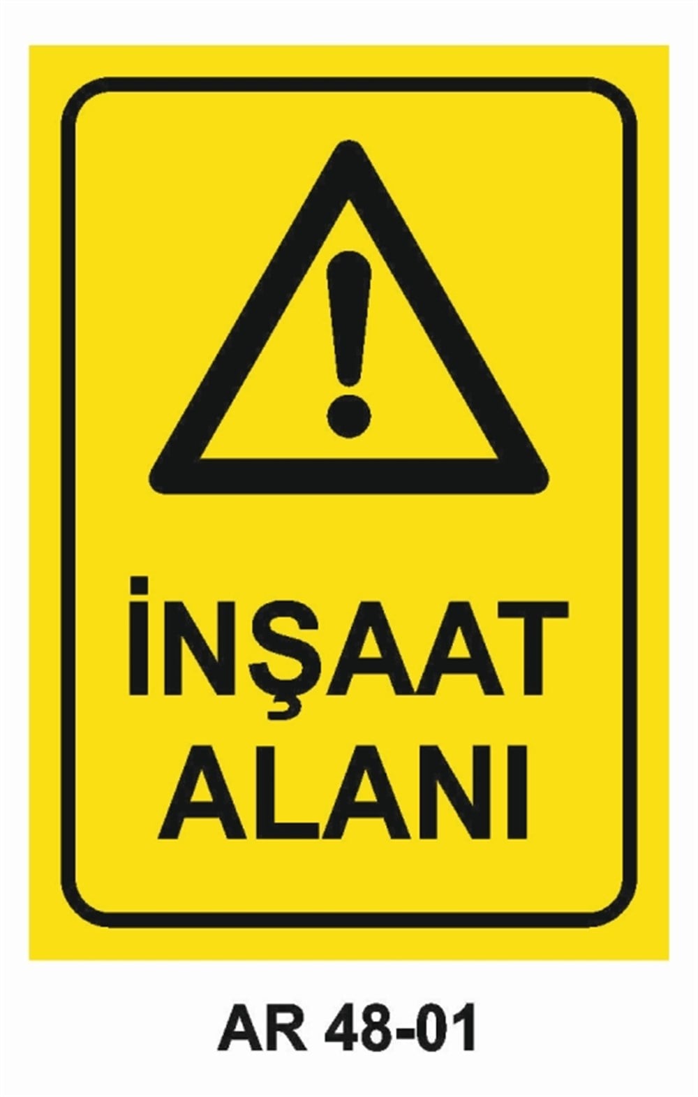 İNŞAATİNŞAAT ALANI İŞ GÜVENLİĞİ UYARI LEVHASI