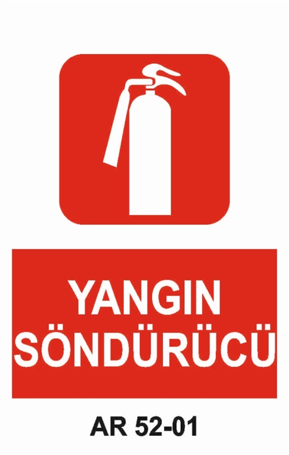 YANGINLA MÜCADELEYANGIN SÖNDÜRÜCÜ İŞ GÜVENLİĞİ UYARI LEVHASI