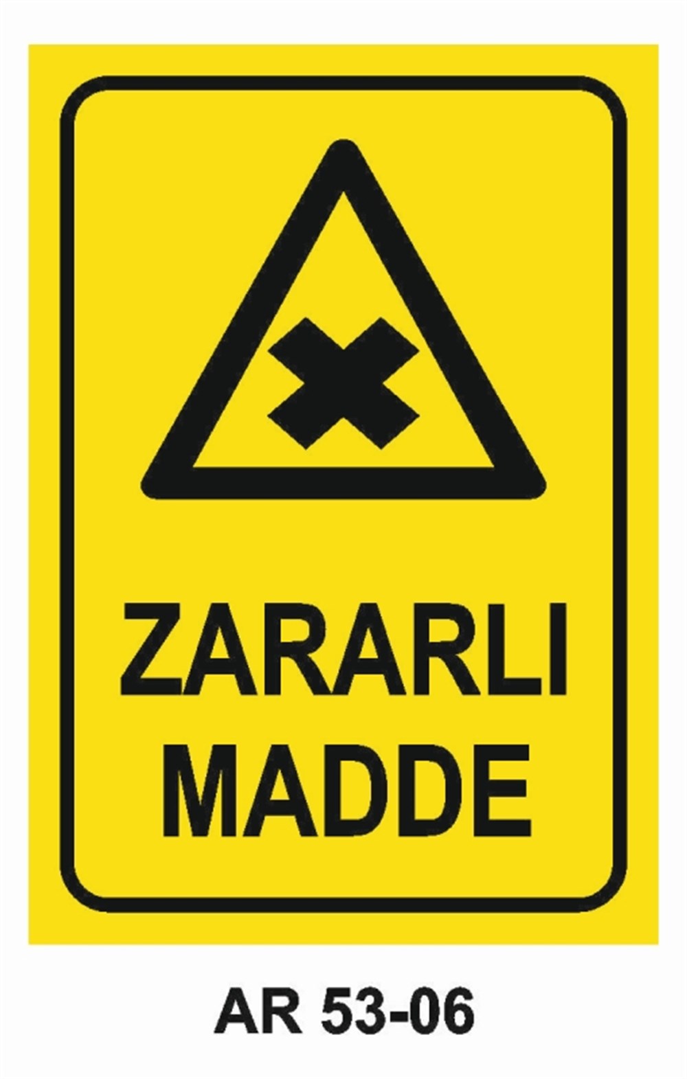 TEHLİKELİ MADDE - ORTAMZARARLI  MADDE İŞ GÜVENLİĞİ UYARI LEVHASI