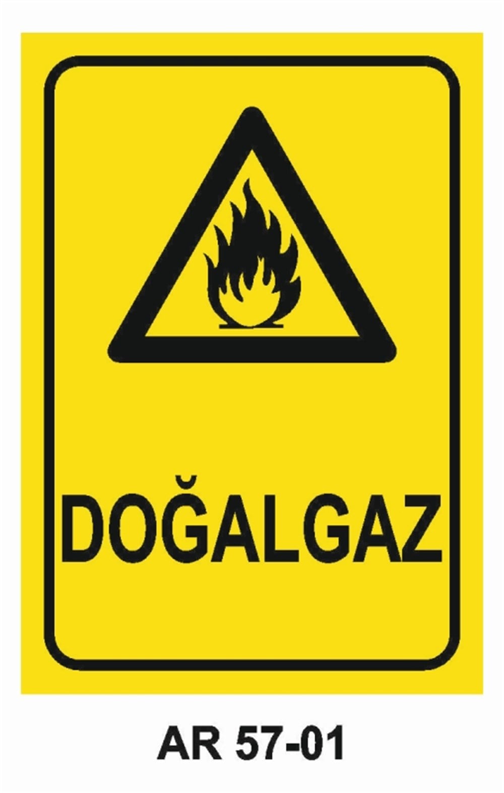 DOĞALGAZ - GAZDOĞALGAZ İŞ GÜVENLİĞİ UYARI LEVHASI