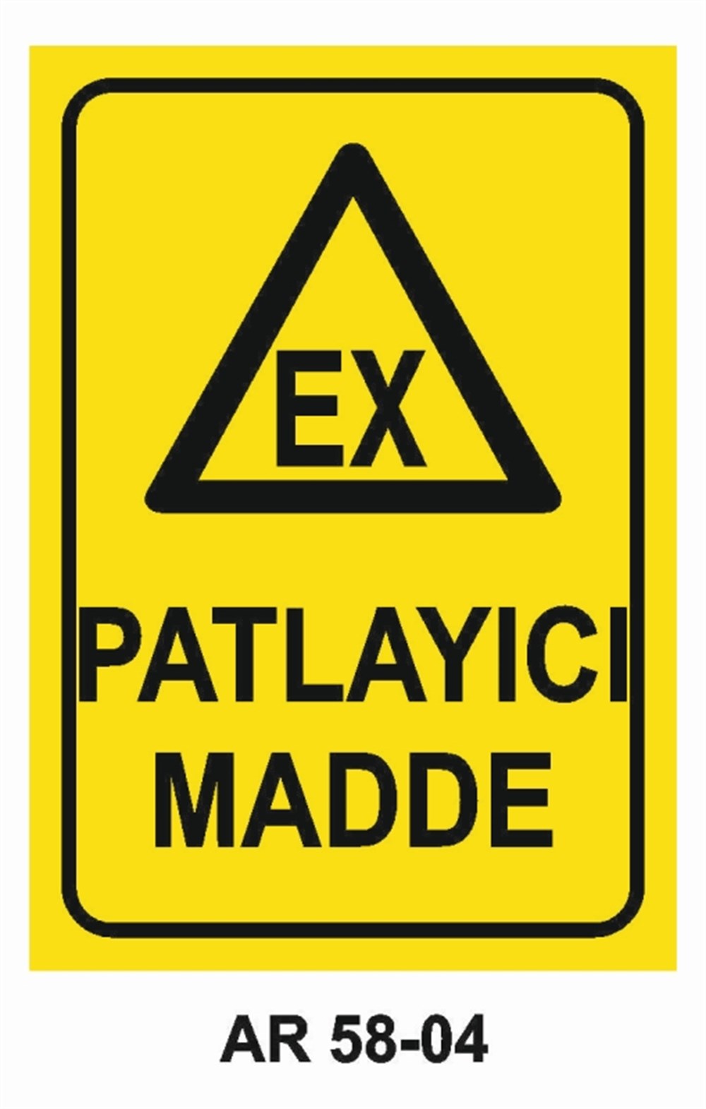 PATLAYICI MADDELERPATLAYICI MADDE-2  İŞ GÜVENLİĞİ UYARI LEVHASI