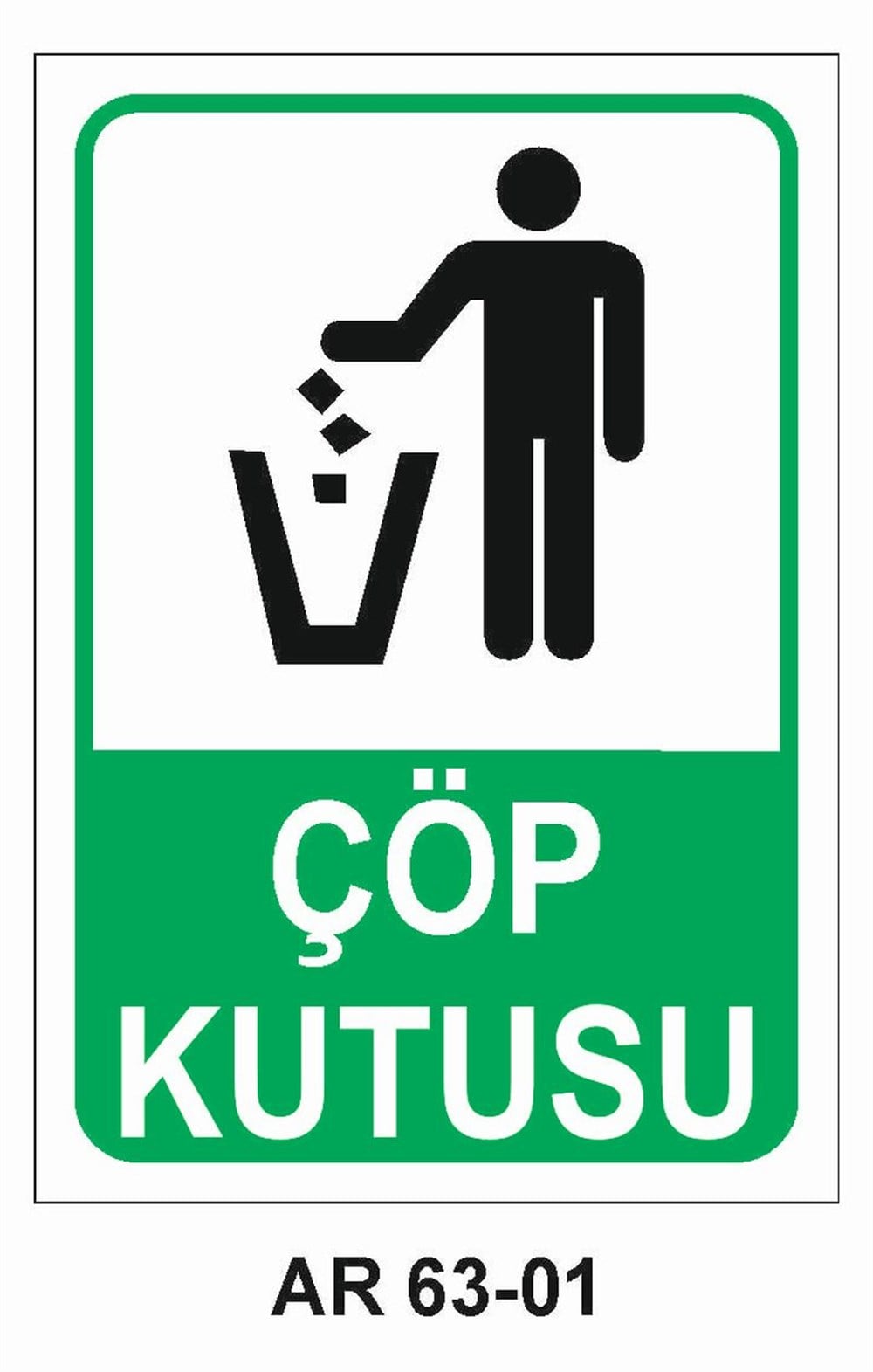 Çöp Uyarı LevhalarıÇÖP KUTUSU İŞ GÜVENLİĞİ UYARI LEVHASI