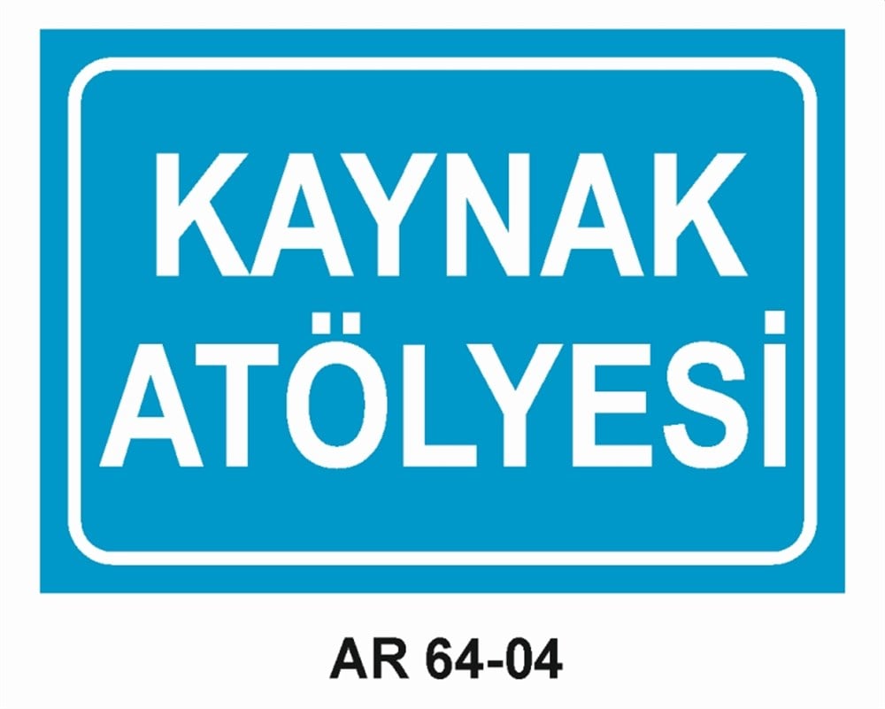 COVID-19KAYNAK ATÖLYESİ  İŞ GÜVENLİĞİ UYARI LEVHASI
