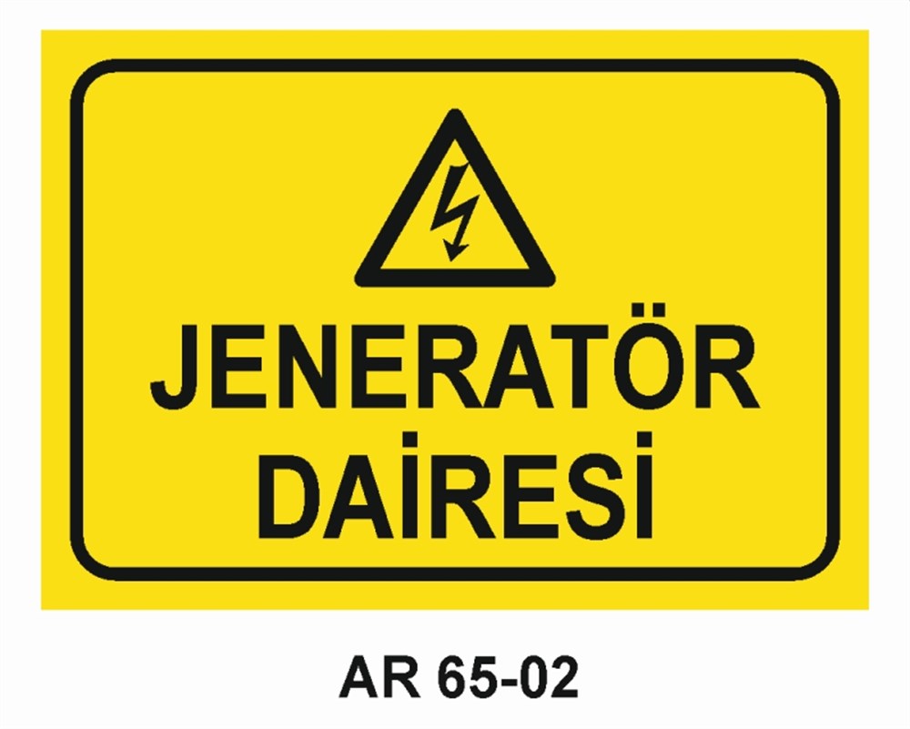 KISIMLARJENERATÖR DAİRESİ İŞ GÜVENLİĞİ UYARI LEVHASI